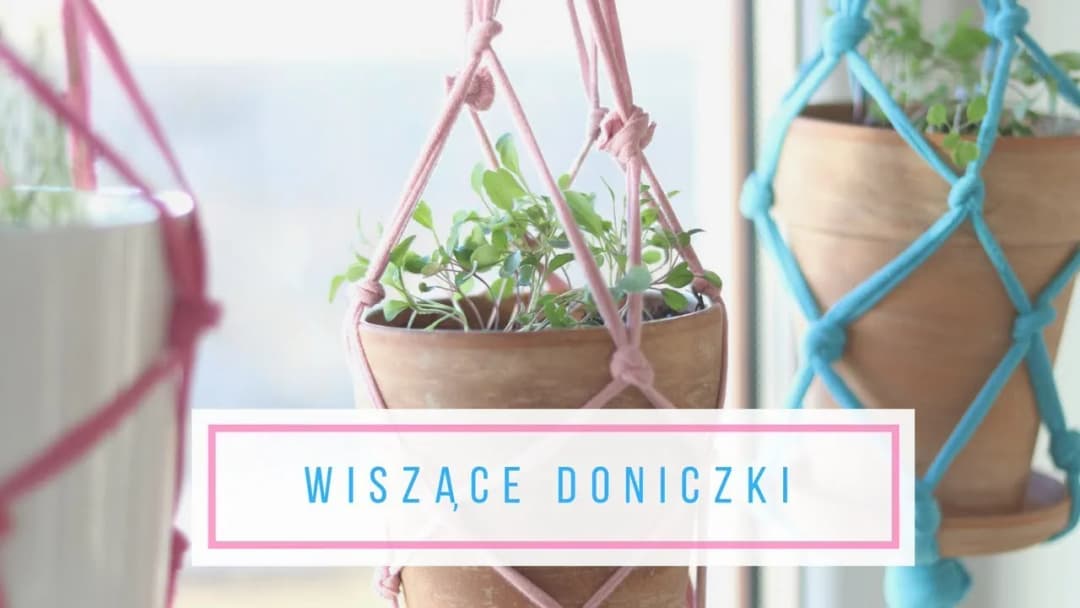 Jak zrobić wiszącą doniczkę - proste sposoby i materiały, które zaskoczą